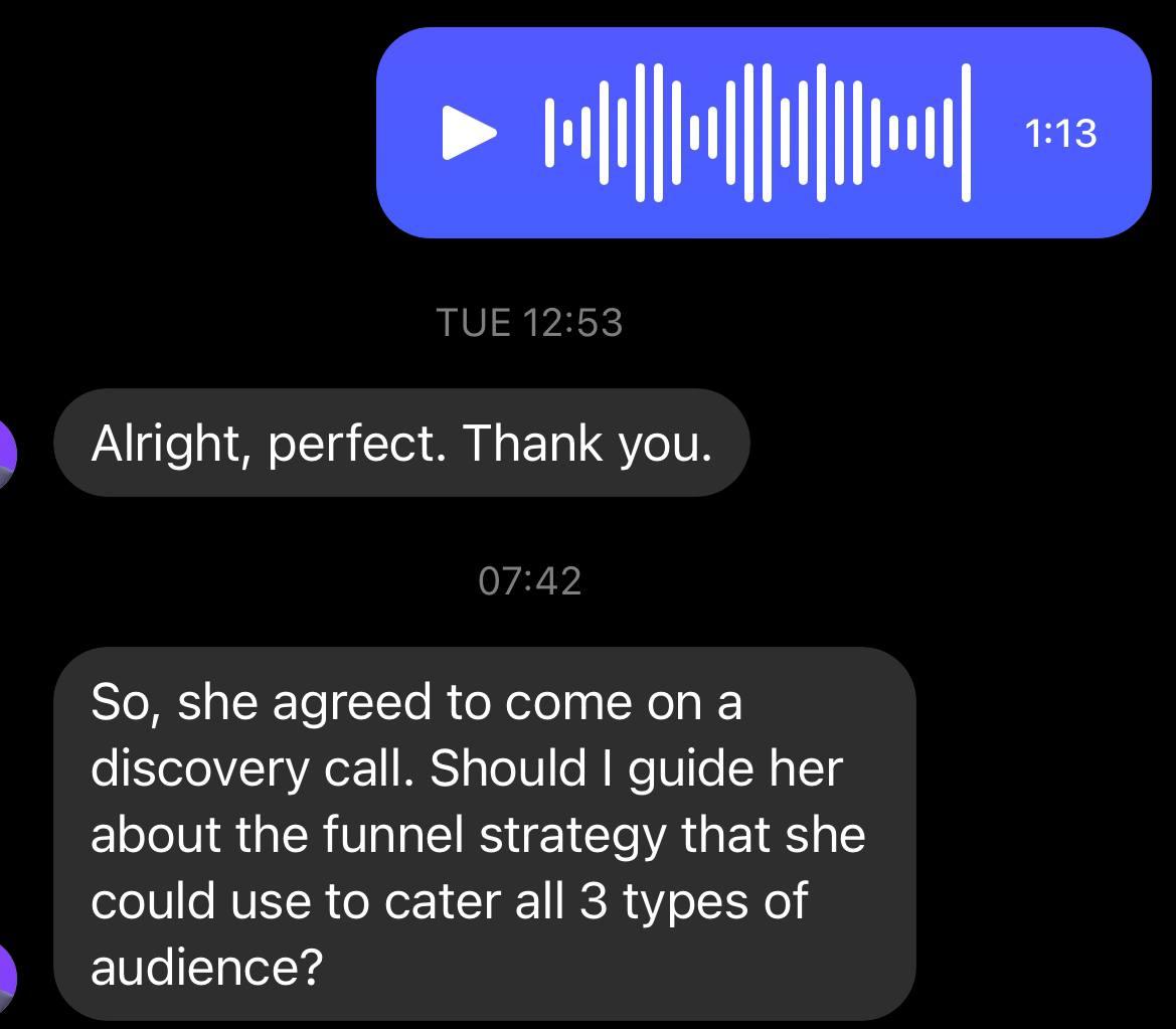 Messenger DM (student to Pedro): “Alright, perfect. Thank you. So, she agreed to come on a discovery call. Should I guide her about the funnel strategy that she could use to cater all 3 types of audience?”