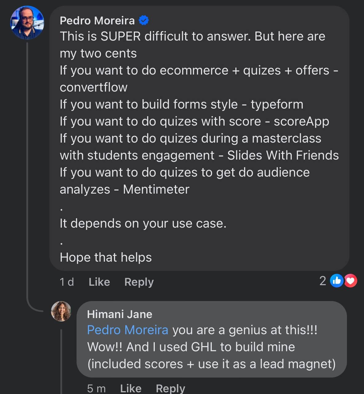 Facebook reply from Pedro Moreira recommending tools (Convertflow, Typeform, ScoreApp, Slides With Friends, Mentimeter) — “It depends on your use case. Hope that helps.” Followed by Himani Jane: “Pedro Moreira you are a genius at this!!! Wow!! And I used GHL to build mine (included scores + use it as a lead magnet).”