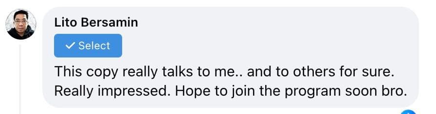 Facebook comment from Lito Bersamin: “This copy really talks to me.. and to others for sure. Really impressed. Hope to join the program soon bro.”