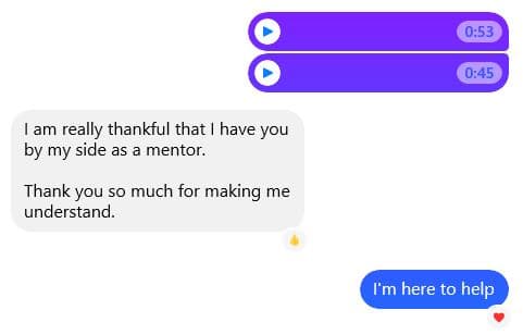Messenger DM: “I am really thankful that I have you by my side as a mentor. Thank you so much for making me understand.” — Pedro replies “I’m here to help.”