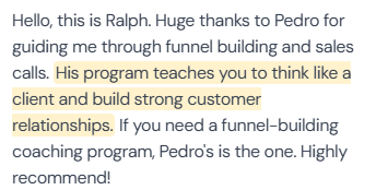 5-star review from Ralph (first-name only in screenshot): “Hello, this is Ralph. Huge thanks to Pedro for guiding me through funnel building and sales calls. His program teaches you to think like a client and build strong customer relationships. If you need a funnel-building coaching program, Pedro's is the one. Highly recommend!”